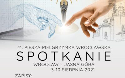 41. Wrocławska Pielgrzymka Piesza na Jasną Górę